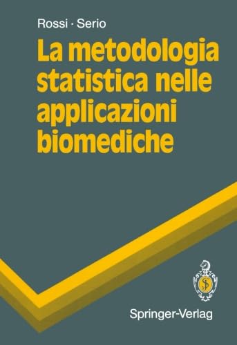 Stock image for La metodologia statistica nelle applicazioni biomediche (UNITEXT) (Italian Edition) for sale by GF Books, Inc.