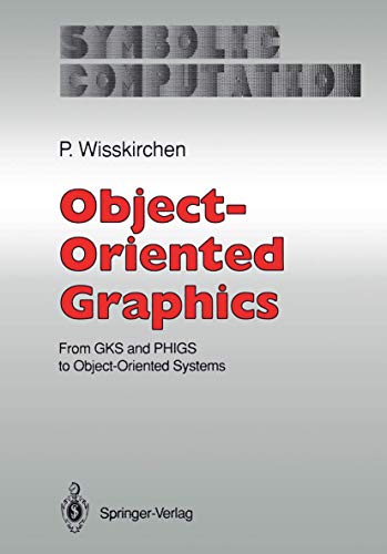 Stock image for Object-oriented Graphics: From GKS and PHIGS to Object-Oriented Systems for sale by Ammareal