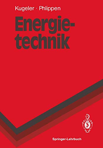 Beispielbild fr Energietechnik: Technische, konomische und kologische Grundlagen (Springer-Lehrbuch) zum Verkauf von Buchmarie