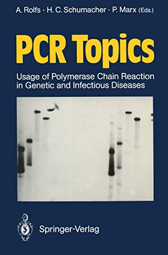Imagen de archivo de PCR Topics: Usage of Polymerase Chain Reaction in Genetic and Infectious Diseases a la venta por HPB-Red