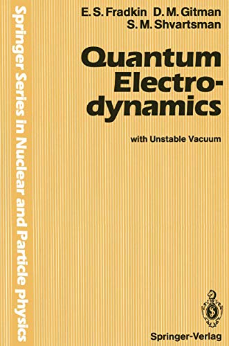 9783540529354: Quantum Electrodynamics: With Unstable Vacuum