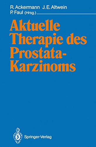 9783540529910: Aktuelle Therapie des Prostatakarzinoms