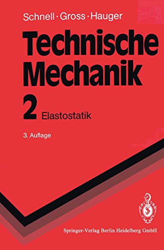 Stock image for Technische Mechanik: Band 2: Elastostatik (Springer-Lehrbuch) (German Edition) for sale by Book Deals