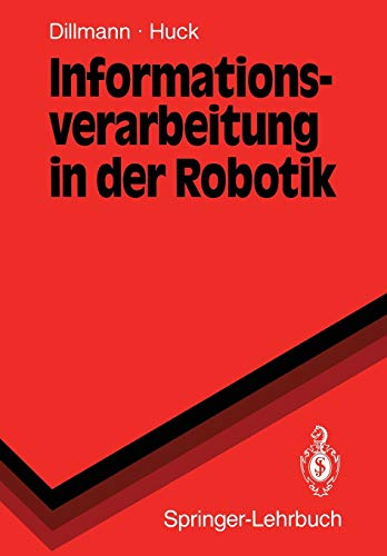 9783540530367: Informationsverarbeitung in der Robotik (Springer-Lehrbuch) (German Edition)