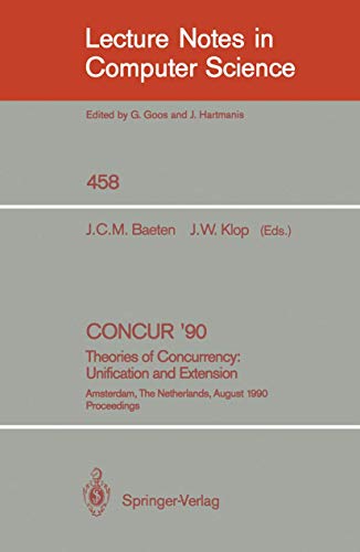 Immagine dell'editore per CONCUR '90: Theories of Concurrency: Unification and Extension: Theories of Concurrency: Unification and Extension (Lecture Notes in Computer Science, 458) venduto da Ria Christie Collections