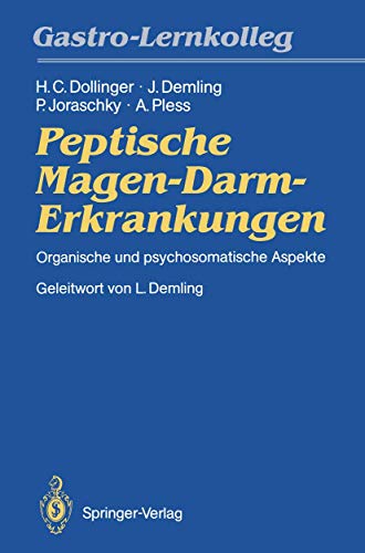 Beispielbild fr Peptische Magen-Darm-Erkrankungen: Organische und psychosomatische Aspekte (German Edition) zum Verkauf von Revaluation Books