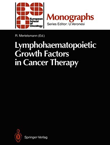 Stock image for Lymphohaematopoietic Growth Factors in Cancer Therapy (ESO Monographs) for sale by Arundel Books
