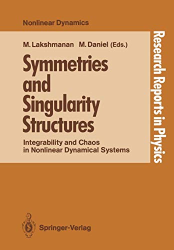 Beispielbild fr Symmetries and Singularity Structures: Integrability and Chaos in Nonlinear Dynamical Systems: Integrability and Chaos in Nonlinear Dynamical Systems . Proceedings (Research Reports in Physics) zum Verkauf von Hay-on-Wye Booksellers