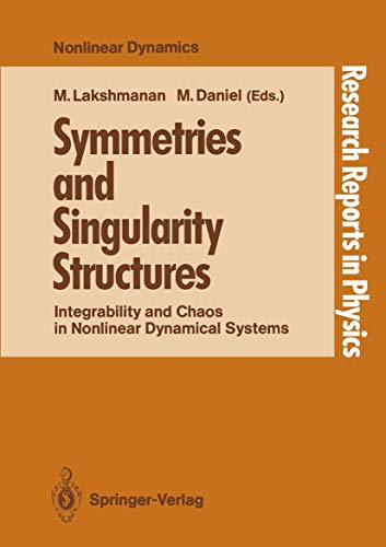 Stock image for Symmetries and Singularity Structures: Integrability and Chaos in Nonlinear Dynamical Systems (Research Reports in Physics) for sale by Zubal-Books, Since 1961