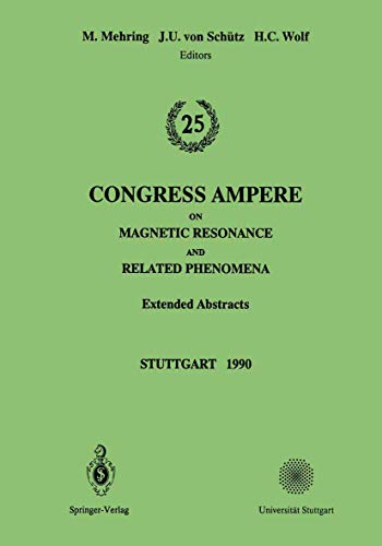 Stock image for 25th Congress Ampere on Magnetic Resonance and Related Phenomena: Extended Abstracts for sale by Lucky's Textbooks