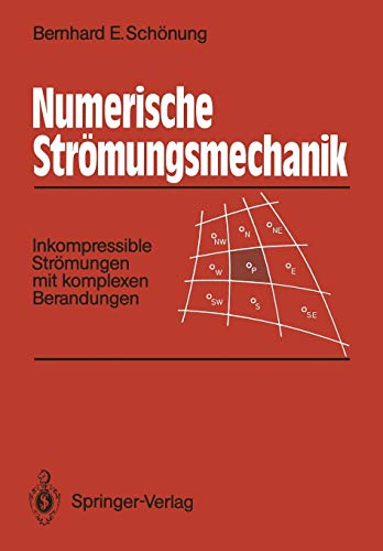 9783540531371: Numerische Strmungsmechanik: Inkompressible Strmungen mit komplexen Berandungen