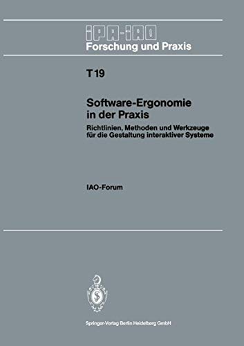 Stock image for Software-Ergonomie in der Praxis : Richtlinien, Methoden und Werkzeuge fur die Gestaltung interaktiver Systeme for sale by Chiron Media