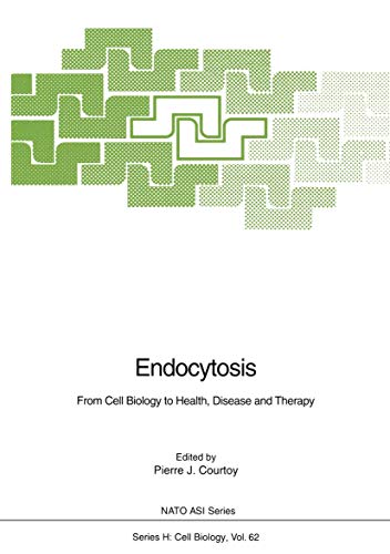 9783540531463: Endocytosis: From Cell Biology to Health, Disease and Therapy (Nato ASI Subseries H:)