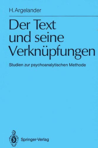 Stock image for Der Text und seine Verknpfungen. Studien zur psychoanalytischen Methode (Monographien Der Breuninger-Stiftung Stuttgart) for sale by medimops