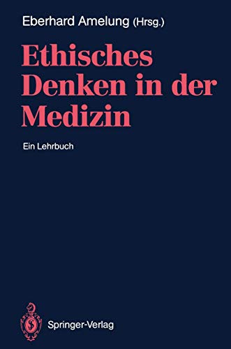 Beispielbild fr Ethisches Denken in Der Medizin: Ein Lehrbuch zum Verkauf von Revaluation Books