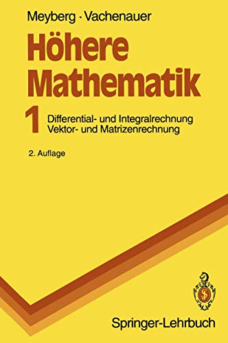 Beispielbild fr Hhere Mathematik: Differential - und Integralrechnung Vektor - und Matrizenrechnung (Springer-Lehrbuch) zum Verkauf von medimops