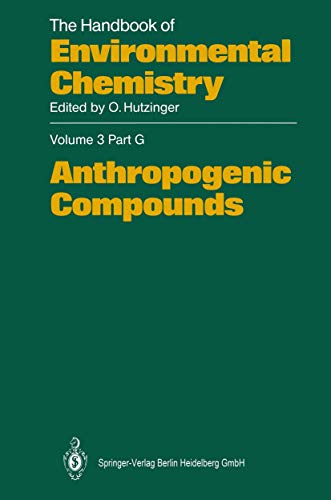 Beispielbild fr Anthropogenic Compounds (The Handbook of Environmental Chemistry, Volume 3 Part G) zum Verkauf von Zubal-Books, Since 1961