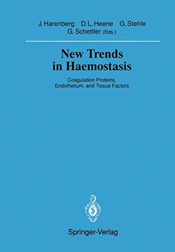 Imagen de archivo de New Trends in Haemostasis: Coagulation Proteins, Endothelium, and Tissue Factors (Sitzungsberichte der Heidelberger Akademie der Wissenschaften / Sitzungsber.Heidelberg 90) a la venta por Zubal-Books, Since 1961