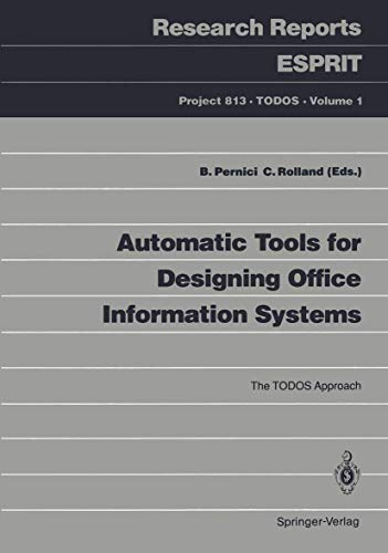 Beispielbild fr Automatic Tools for Designing Office Information Systems. The TODOS Approach. Research Reports Esprit, Project 813 TODOS Volume 1 zum Verkauf von Zubal-Books, Since 1961