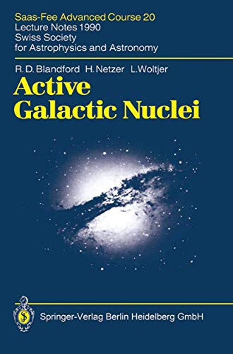

Active Galactic Nuclei: Saas-Fee Advanced Course 20. Lecture Notes 1990. Swiss Society for Astrophysics and Astronomy [Hardcover ]