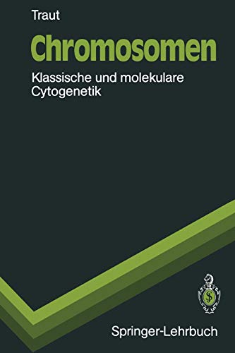 9783540533191: Chromosomen: Klassische und molekulare Cytogenetik (Springer-Lehrbuch)