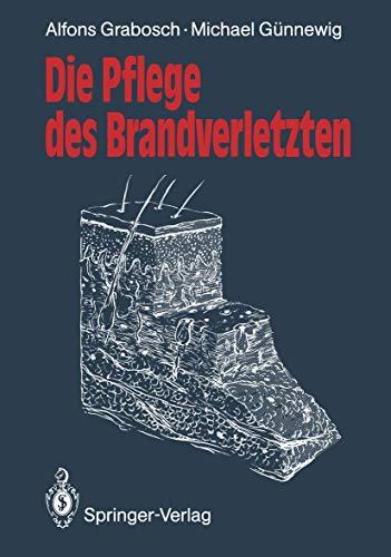 9783540533962: Die Pflege des Brandverletzten