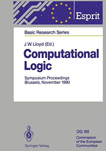 Beispielbild fr Computational Logic: Symposium Proceedings, Brussels, November 13/14, 1990 (ESPRIT Basic Research Series) zum Verkauf von medimops