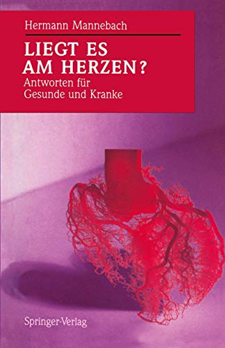 Beispielbild fr Liegt es am Herzen? : Antworten fr Gesunde und Kranke zum Verkauf von Buchpark