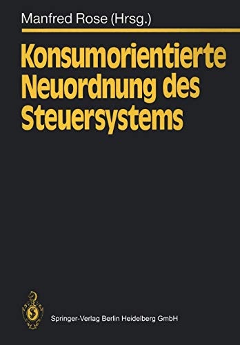 Beispielbild fr Konsumorientierte Neuordnung des Steuersystems (German Edition) zum Verkauf von Revaluation Books