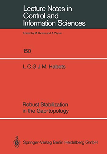 9783540534662: Robust Stabilization in the Gap-topology: 150 (Lecture Notes in Control and Information Sciences)