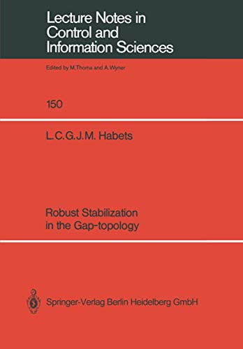 Imagen de archivo de Robust Stabilization in the Gap-topology (Lecture Notes in Control and Information Sciences, 150) a la venta por HPB-Red