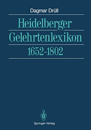 Beispielbild fr Heidelberger Gelehrtenlexikon. 1652-1802 zum Verkauf von medimops