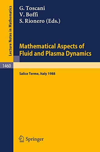 9783540535454: Mathematical Aspects of Fluid and Plasma Dynamics: Proceedings of an International Workshop held in Salice Terme, Italy, 26-30 September 1988 (Lecture Notes in Mathematics, 1460)