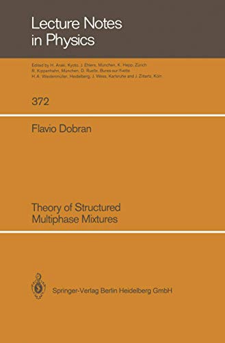 Beispielbild fr Theory of Structured Multiphase Mixtures (Lecture Notes in Physics, 372, Band 372) zum Verkauf von Buchpark