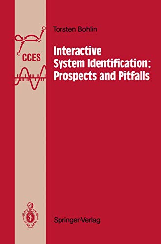 Interactive system identification : prospects and pitfalls. Communications and control engineering series - Bohlin, Torsten (Verfasser)