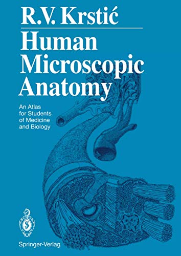 Imagen de archivo de Human Microscopic Anatomy: An Atlas for Students of Medicine and Biology a la venta por Ria Christie Collections