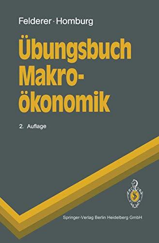 Beispielbild fr bungsbuch Makrokonomik. Mit 38 Abbildungen. (Springer-Lehrbuch). zum Verkauf von Antiquariat Dr. Josef Anker