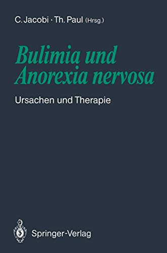 Stock image for Bulimia und Anorexia nervosa: Ursachen und Therapie for sale by Norbert Kretschmann