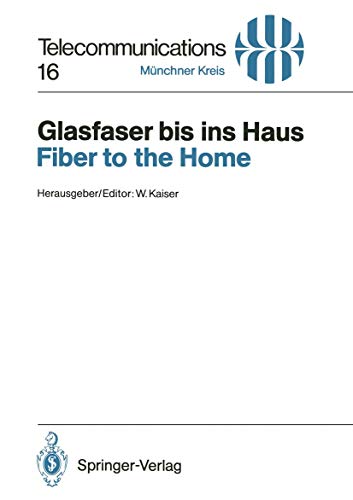 Stock image for Glasfaser bis ins Haus / Fiber to the Home for sale by Chiron Media