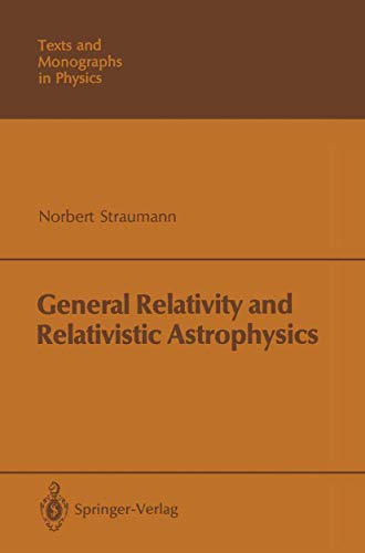 Imagen de archivo de General Relativity and Relativistic Astrophysics (Theoretical and Mathematical Physics) a la venta por Mispah books