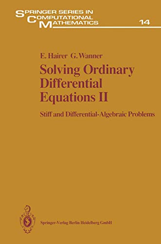 Beispielbild fr Solving Ordinary Differential Equations II: Stiff and Differential - Algebraic Problems (Springer Series in Computational Mathematics, 14) zum Verkauf von Buchpark