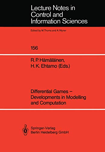 Imagen de archivo de Differential Games ? Developments in Modelling and Computation: Proceedings of the Fourth International Symposium on Differential Games and ... in Control and Information Sciences, 156) a la venta por Ria Christie Collections