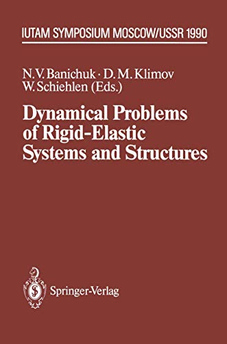 Stock image for Dynamical Problems of Rigid-elastic Systems and Structures for sale by dsmbooks