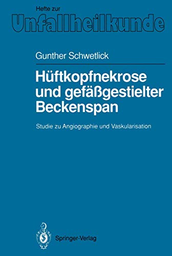 Stock image for Huftkopfnekrose und gefagestielter Beckenspan for sale by Chiron Media