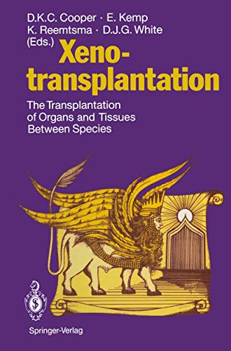 Stock image for Xenotransplantation The Transplantation of Organs and Tissues Between Species for sale by Martin Preu / Akademische Buchhandlung Woetzel