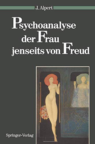 9783540539735: Psychoanalyse der Frau jenseits von Freud (Psychoanalyse der Geschlechterdifferenz)
