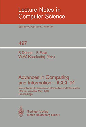 Beispielbild fr Advances in Computing and Information - ICCI '91: International Conference on Computing and Information, Ottawa, Canada, May 27-29, 1991. Proceedings zum Verkauf von ThriftBooks-Atlanta