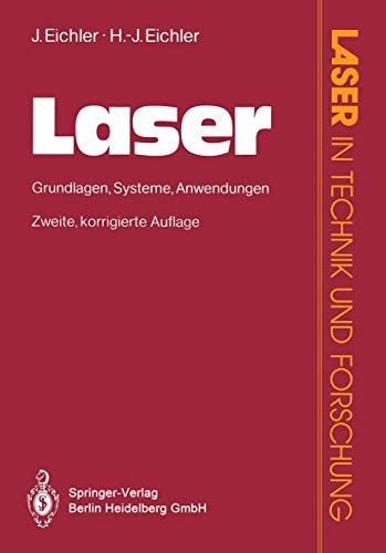 Beispielbild fr Laser: Grundlagen. Systeme. Anwendungen (Laser in Technik und Forschung) zum Verkauf von medimops