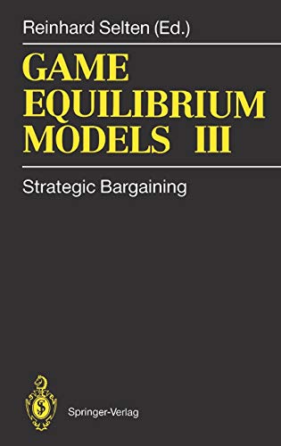 9783540542278: Game Equilibrium Models III: Strategic Bargaining