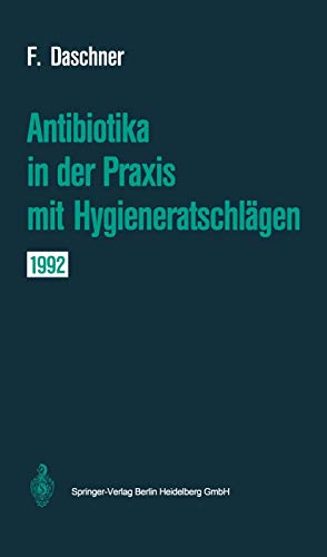 Beispielbild fr Antibiotika in der Praxis mit Hygieneratschlgen zum Verkauf von Versandantiquariat Felix Mcke